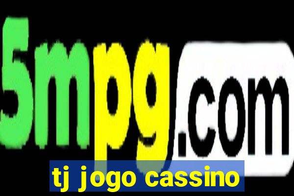 tj jogo cassino